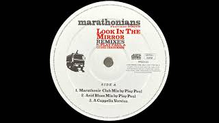 Marathonians – Look In The Mirror (Play Paul's Maratonic Mix)
