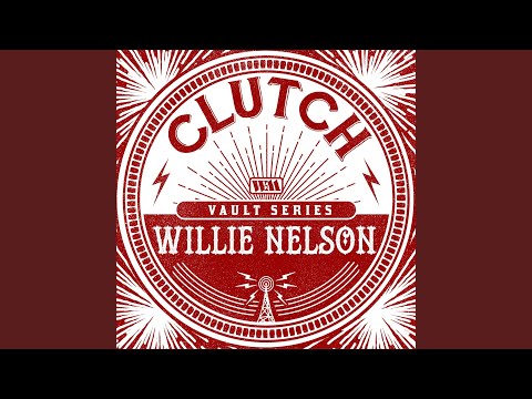 Videoclip de Willie Nelson (The Weathermaker Vault Series) — Clutch