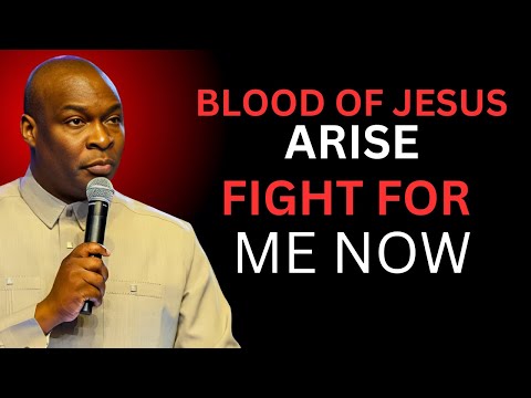 BLOOD OF JESUS ARISE AND FIGHT FOR ME NOW | APOSTLE JOSHUA SELMAN Powerful Speech | Reign & Glory