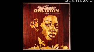 Kerri Chandler - Oblivion (Original Mix)