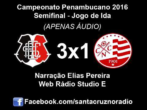 (2º e 3º gols) - Santa Cruz 3x1 Náutico - Nar. Elias Pereira, Web Rádio Studio E - PE 2016