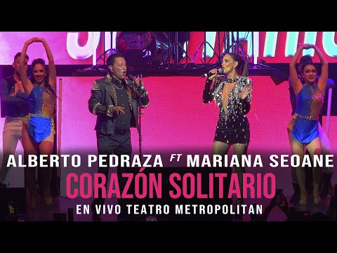 Alberto Pedraza, Mariana Seoane - Corazón Solitario - En vivo desde el Teatro Metropólitan