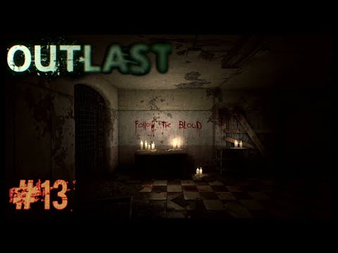 Outlast | Part 13 - Follow the Blood | Full Walkthrough | Horror Game | 1080p