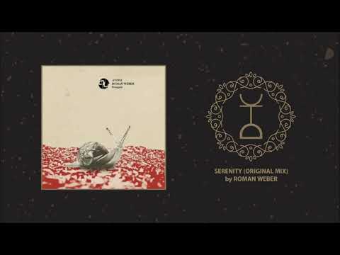 Roman Weber - Serenity (Original Mix)