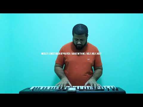 Medley: Sweet Hour of Prayer / Abide with Me / Holy, Holy, Holy