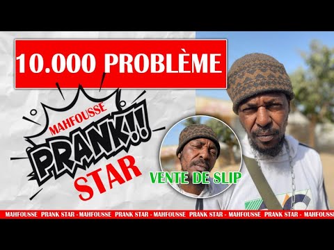 Prank Star épisode 11 dix mille problèmes ( Man nassy guise sana bop rek )