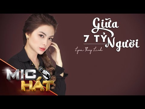 Giữa 7 tỷ người - Lyna Thùy Linh