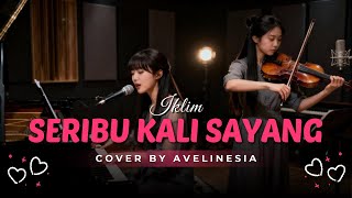 Download lagu Seribu Kali Sayang - Iklim | Cover By Avelinesia (Acoustic Piano & Violin) mp3 Download lagu Seribu Kali Sayang - Iklim | Cover By Avelinesia (Acoustic Piano & Violin) mp3