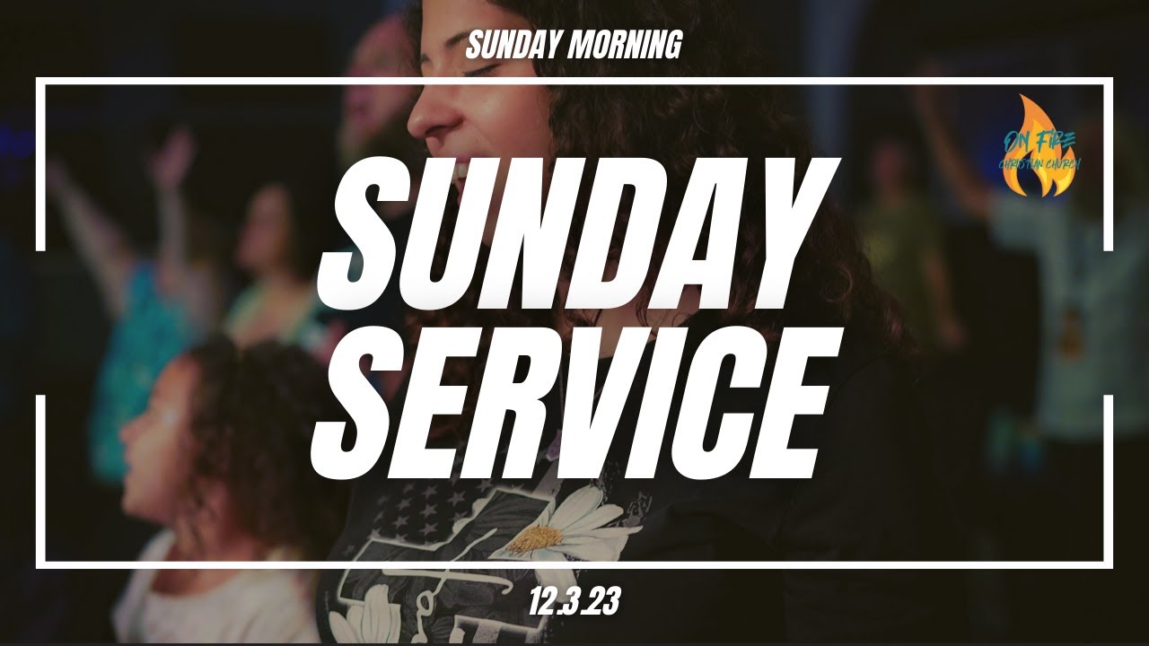 Pastor Chuck Salvo | 12.3.23 | Sunday AM | On Fire Christian Church