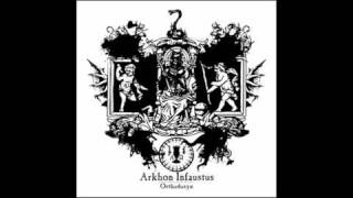 Arkhon Infaustus - Behind the Husk of Faith
