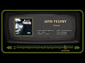 JAYO FELONY - Lovely