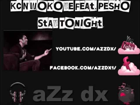 Pesho Ft.  Kc Nwokoye - Stay Tonight