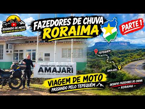DESAFIO FAZEDORES DE CHUVA RORAIMA! 🏍️ AMAJARI-RR PELO TEPEQUÉM