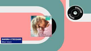 Barbra Streisand - When i dream (1984)