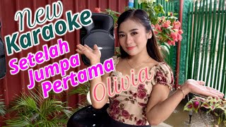 Download lagu Setelah Jumpa Pertama Karaoke duet Olivia mp3 Download lagu Setelah Jumpa Pertama Karaoke duet Olivia mp3