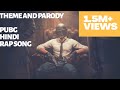 PUBG HINDI RAP SONG THEME AND PARODY 2018 Pubg Trap