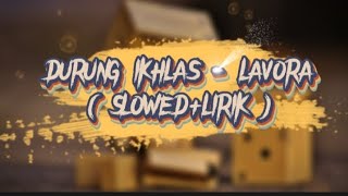 Download lagu DURUNG IKHLAS || (slowed lirik) mp3