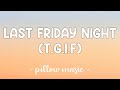 Last Friday Night TGIF Katy Perry Lyrics