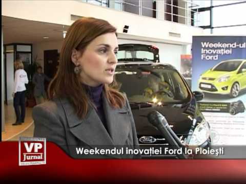 Weekendul inovaţiei Ford la Ploieşti