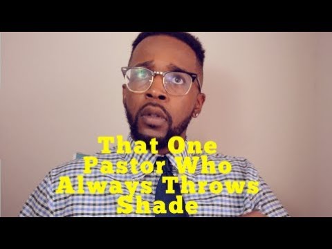 When Pastors Throw Shade - @DwightRounYoLip
