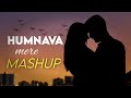 Humnava Mere Remix Jubin Nautiyal Mashup Song 2022 Tum Hi Aana Meri Aashiqui