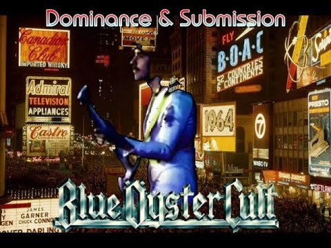 Blue Öyster Cult - Dominance & Submission (BOC Fan Video)