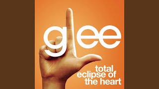 Total Eclipse Of The Heart (Glee Cast Version feat. Jonathan Groff)