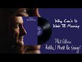 Phil Collins - Why Can't It Wait Till Morning (2016 Remaster)