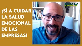 ¡SÍ A CUIDAR LA SALUD EMOCIONAL DE LAS EMPRESAS! | DKV Seguros