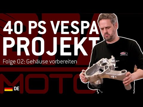 So baust du eine 40PS VESPA 🛵🔧 | BFA 306 | Folge 2 | Motorgehäuse bearbeiten {deutsch}