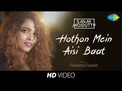 Hothon Mein Aisi Baat | Recreated | Sanah Moidutty