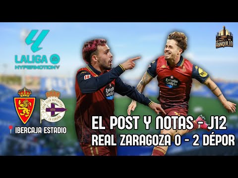 WE RETURNED TO VICTORY, REAL ZARAGOZA 0 - 2 DÉPOR || THE POST AND NOTES || LRDB
