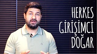 Herkes Girişimcidir 2.Bölüm / Sen Başla Gerisi Gelir