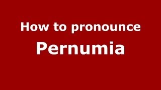 How to pronounce Pernumia