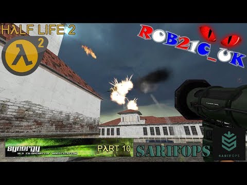 SARIFOPs: Half Life 2 - Synergy Multiplayer Mod (Part 10) - 09/06/2016