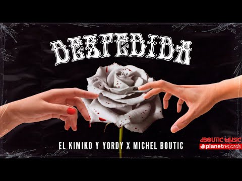 EL KIMIKO Y YORDY X MICHEL BOUTIC - Despedida (Video Oficial)
