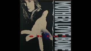 Mother Love Bone, mindshaker meltdown.