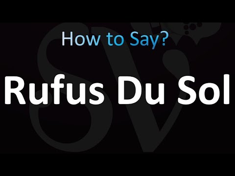 How to Pronounce Rufus Du Sol (Correctly!)
