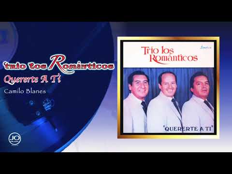 TRÍO LOS ROMÁNTICOS -Quererte A Ti