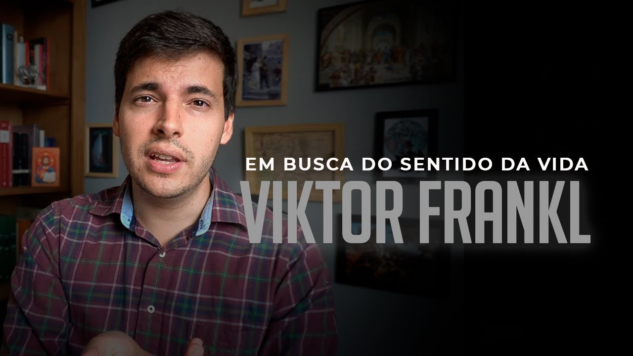 Em Busca do Sentido da Vida de Viktor Frankl