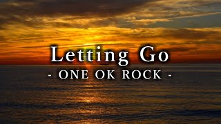 【Lyrics】 ONE OK ROCK - Letting Go 和訳、カタカナ付き