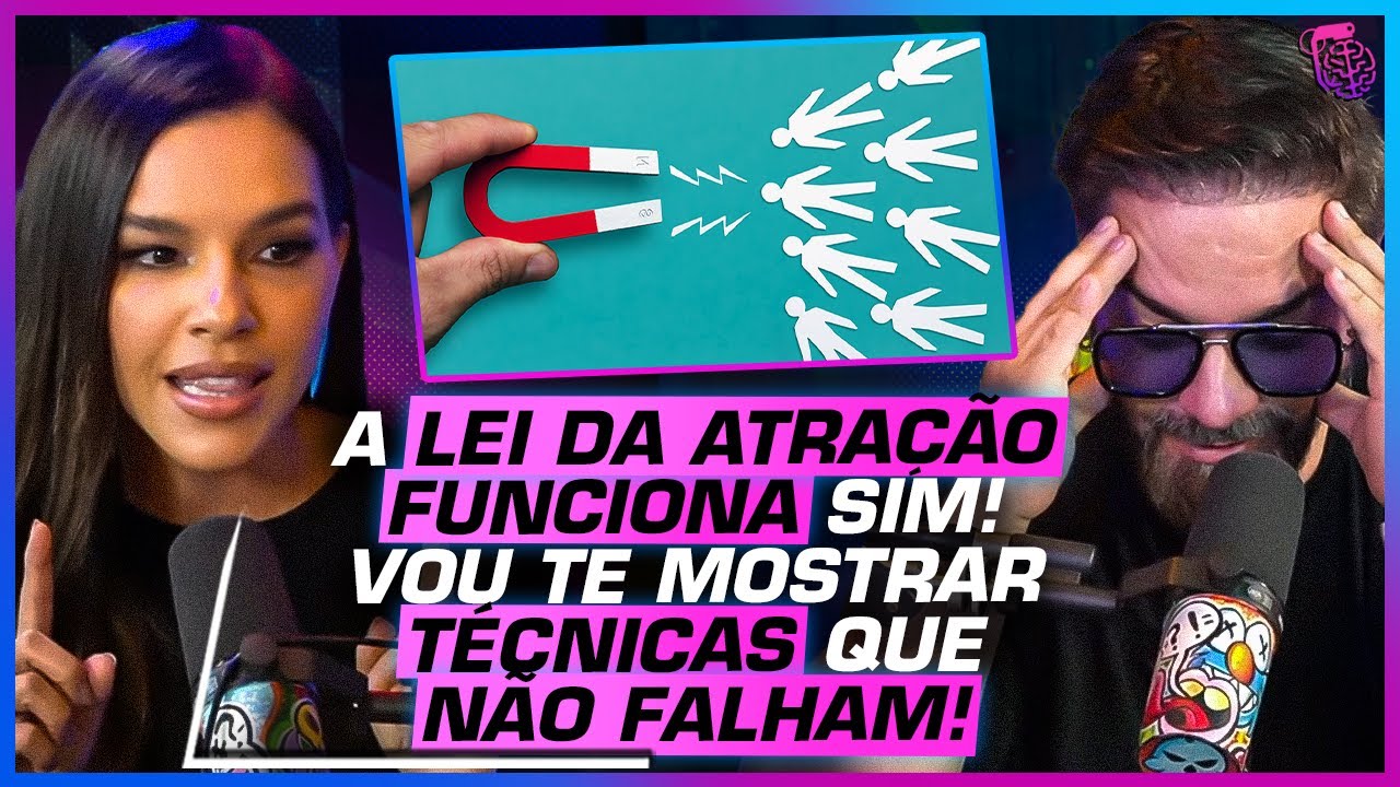 COMO FUNCIONA a LEI DA ATRAÇÃO e APLICAÇÕES na SUA VIDA - MARIANA RIOS