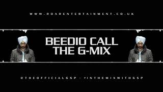 Beedio Call [Dhol Mix] Diljit Dosanjh Ft. DJ GSP  [This Is The G-MIX] #InTheMixWithGSP
