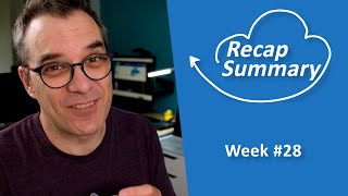 Recap / Summary of the week #28