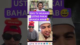Download lagu EDIS TV NGAJARI USTAD SAAT DITANYA BAHASA ARAB😅 mp3