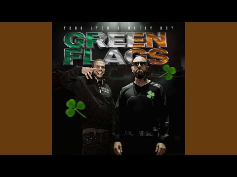 Green Flags (feat. Matty Boy)