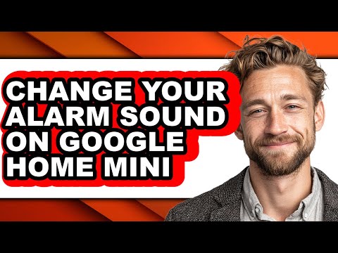 How to Change Your Alarm Sound on Google Home Mini (easy Method)