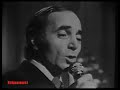 Charles Aznavour / Comme des roses 1971