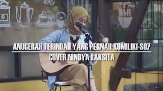 Download lagu Anugerah Terindah Yang Pernah Kumiliki - SO7 | Nindya Laksita Akustik Cover ( Lirik) mp3