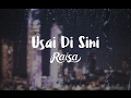 Raisa - Usai Di Sini (Official Lyric Video) Raisa - Usai Di Sini (Official Lyric Video)